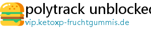 polytrack unblocked